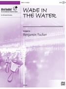 Wade in the Water by - Tucker Benjamin A - for Handbells 3-5 Octave
