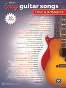 Alfred's Easy Guitar Songs: Love & Romance [Guitar] by for Book