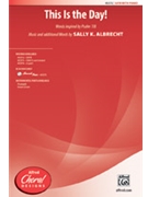 This Is the Day by Albrecht Sally K for SATB and Piano