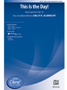 This Is the Day by Albrecht Sally K for SAB and Piano