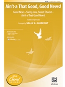 Ain't-a That Good Good News by - Albrecht Sally K - for 2-Part and Piano (Trad. Spiritual)
