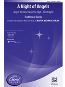 Night of Angels by - Gray Ruth Morris - for SSA and Piano (Trad. Carols)