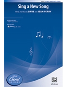 Sing a New Song by Perry Dave and Jean for 3-Part Mixed and Piano
