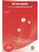 All Join Hands by Ballantyne Kathleen for SATB a cappella