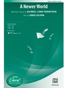 Newer World by Gilpin Greg Alfred Lord Tennyson for TBB and Piano