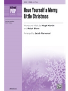 Have Yourself a Merry Little Christmas by Martin and Blane - Narverud Jacob J - for SSAA and Piano