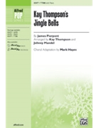 Kay Thompson's Jingle Bells by Thompson and Mandel - Hayes Mark - for TTBB and Piano