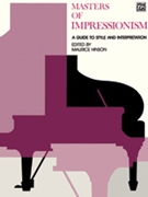 Masters Of Impressionism by Impressionistic - Hinson Maurice - for Piano