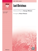 Last Christmas by Michael George - Sharpe Bryan - for SATB a cappella