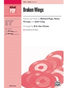 Broken Wings by Page George and Lang - Van Cleave Eric - for SATB and Piano