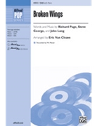 Broken Wings by Page George and Lang - Van Cleave Eric - for SAB and Piano