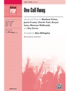 One Call Away by Prime Franks Puth - Billingsley Alan - for SATB and Piano