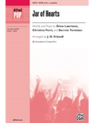 Jar of Hearts by Lawrence Perri Yer - Frizzell J D - for SATB a cappella
