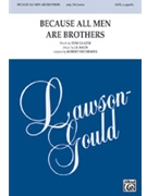 Because All Men Are Brothers by Bach Johann Sebastian - DeCormier Robert - Tom Glazer for SATB a cappella