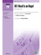 All I Need Is an Angel by Kitt and Yorkey - Gilpin Greg - Grease Live for SSA and Piano