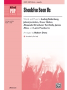 Should've Been Us by Soderberg Jerstrom - Dietz Robert - Tori Kelly for SATB a cappella