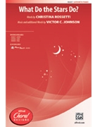 What Do the Stars Do by Johnson Victor C for SATB and Piano