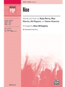 Rise by Perry and Martin - Billingsley Alan - Perry Katy for SATB