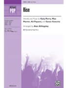 Rise by Perry and Martin - Billingsley Alan - Perry Katy for SSA and Piano