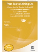 From Sea to Shining Sea by Ward Samuel A - Whitney; Wagner - for 3-Part mixed