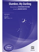 Slumber My Darling by Foster Stephen Collins - Hayes Mark - for SSA and Piano