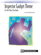 Inspector Gadget Theme by Saban and Levy - Zach Heyde; Frank Te - for 1 Piano 4 Hands