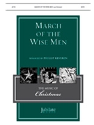 March of the Wise Men by - Keveren Phillip - for SATB
