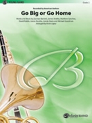 Go Big or Go Home by Zachary Barnett Jam - Gilpin Greg - for Concert Band