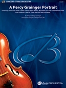 Percy Grainger Portrait by Grainger Percy Aldridge - Wagner Douglas E - for String Orchestra