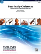 Bass-ically Christmas [String Orchestra] by Pierpont James - Phillips Bob - for Conductor Score