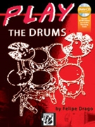 Play the Drums by Drago Felipe for Book/MP3 CD
