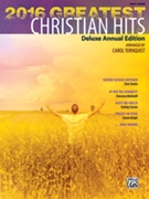 2016 Greatest Christian Hits by - Tornquist Carol - for Piano