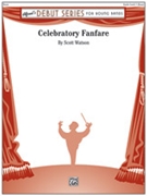 Celebratory Fanfare [Concert Band] by Watson Scott for Conductor Score