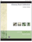 Chimney Rock Celebration [Concert Band] by Sheldon Robert for Conductor Score