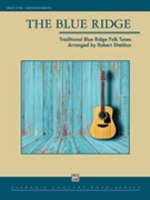 The Blue Ridge by - Sheldon Robert - for Concert Band