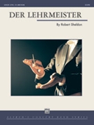 Der Lehrmeister [Concert Band] by Sheldon Robert for Conductor Score