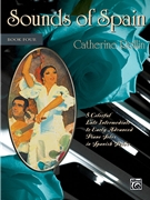Sounds of Spain Book 4 by Rollin Catherine for Piano