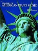 Masters Of American Piano Music by - Hinson Maurice - for Piano (American)