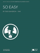 So Easy by Dameron Tadd for Jazz Ensemble