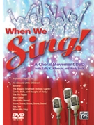 When We Sing - A Choral Movement DVD by Albrecht and Beck Sally K. Albrecht; A for Mvmt DVD