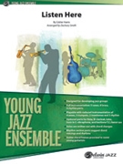 Listen Here by Harris Eddie - Zachary Smith - for Jazz Ensemble