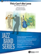 This Can't Be Love [Jazz Ensemble] by Rodgers and Hart - Ragsdale Scott - for Conductor Score