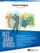 Tweet Fatigue [Jazz Ensemble] by Goodwin Gordon for Conductor Score