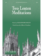Two Lenten Meditations by Daley Eleanor for SATB a cappella