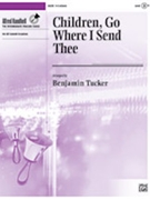 Children Go Where I Send Thee by - Tucker Benjamin A - for Handbells 3-5 Octave