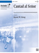 Cantad al Senor [Handbells] by - Krug Jason W - for 3-6 Octave