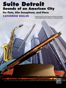 Suite Detroit - Sounds of an American City by Rollin Catherine for Flute/Alto Saxophone