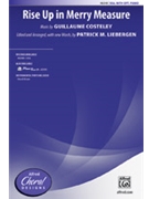 Rise Up in Merry Measure by Costeley Guillaume - Liebergen Patrick M - for SSA a cappella