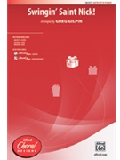Swingin' Saint Nick by Traditional - Gilpin Greg - for SATB and Piano