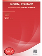 Jubilate Exsultate by Johnson Victor C for SATB and Piano